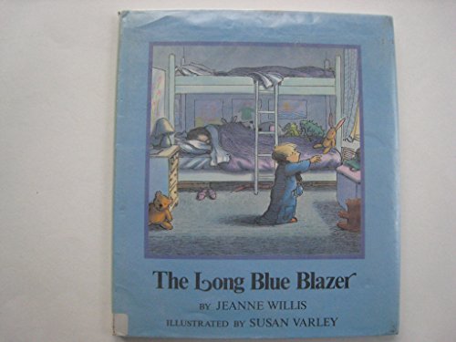 Read The Long Blue Blazer, written by Jeanne Willis
