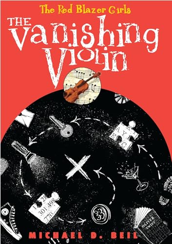 Read The Red Blazer Girls: The Vanishing Violin, written by Michael D. Beil