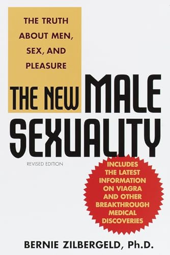 Read The New Male Sexuality, Revised Edition, written by Bernie Zilbergeld
