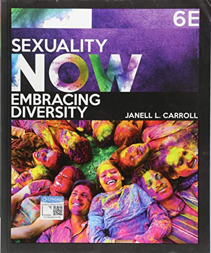 Read Sexuality Now: Embracing Diversity, written by Janell Carroll