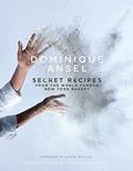 Read Dominique Ansel Secret Recipes NY Bakery, written by Dominique Ansel
