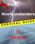 Read The Newfoundlander's Survival Guide to Weather, written by Kyle Brookings