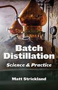 Read Batch Distillation: Science and Practice, written by Matt Strickland