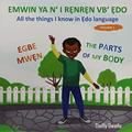 Read EMWIN YA N' I R?NR?N VB' ?DO - EGBE MW?N: All the things I know in ?do language - The parts of my body, written by Steffy Uwaifo