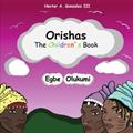 Read Orishas The Children's Book: Egbe Olukumi, written by Hector A. Gonzalez  III