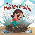 Read My Muddy Puddle, written by Kristina Nearchou