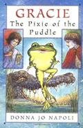 Read Gracie, The Pixie of the Puddle, written by Donna Jo Napoli