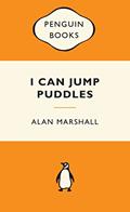 Read I Can Jump Puddles: Popular Penguins, written by Alan Marshall