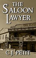Read The Saloon Lawyer, written by C.J. Petit