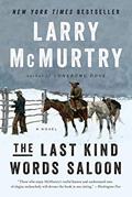 Read The Last Kind Words Saloon: A Novel, written by Larry McMurtry