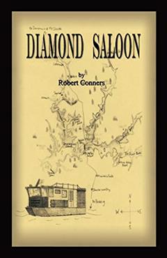 Diamond Saloon, written by Robert Conners