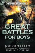 Read Great Battles for Boys: World War I, written by Joe Giorello