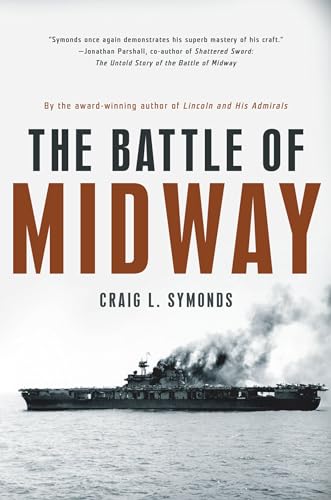 Read The Battle of Midway (Pivotal Moments in American History), written by Craig L. Symonds