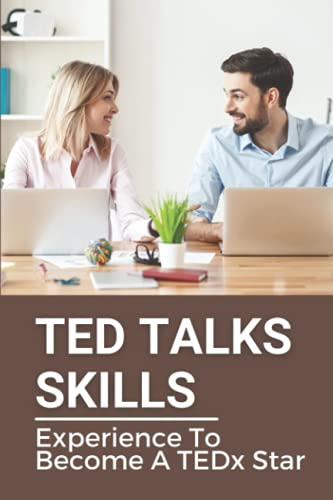 Read TED Talks Skills: Experience To Become A TEDx Star: Ted Talks, written by Gayla Hakimi