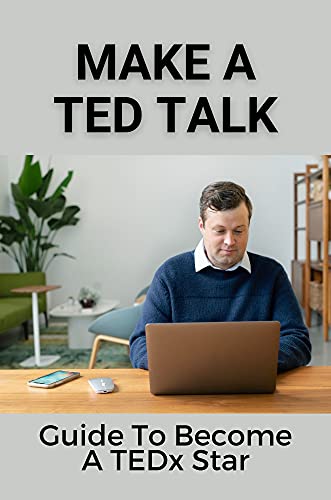 Read Make A TED Talk: Guide To Become A TEDx Star: Skills To Become A Tedx Star, written by Pierre Melsheimer
