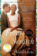 Read From Scratch: A Memoir of Love, Sicily, and Finding Home, written by Tembi Locke