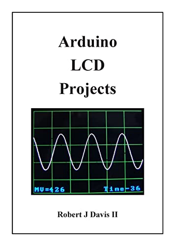 Read Arduino LCD Projects, written by Robert J Davis II