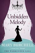 Read Unbidden Melody (Warrender Saga Book 7), written by Mary Burchell