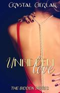 Read Unbidden Love (The Bidden Series Book 7), written by Crystal Cierlak