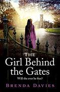 Read The Girl Behind the Gates: The gripping, heartbreaking historical bestseller based on a true story, written by Brenda Davies