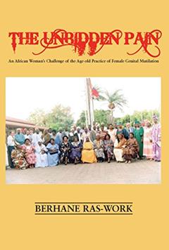 The Unbidden Pain, written by Berhane Ras-Work