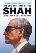 Read The Life and Times of the Shah, written by Gholam Reza Afkhami