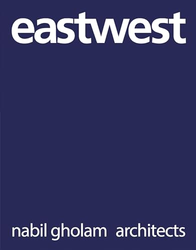Read eastwest: Nabil Gholam Architects, written by Warren Singh-Bartlett; Nabil Gholam