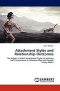 Read Attachment Styles and Relationship Outcomes: The Impact of Adult Attachment Styles on Intimacy and Commitment in Lebanese Male and Female Young Adults, written by Alain Gholam