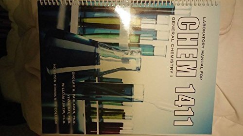 Read Laboratory Manual for Chem 1411 General Chemistry 1, written by Gholam H. Pahlavan
