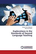 Read Explorations in the Standards of Second Language Teaching, written by Gholam-Reza Abbasian; Masoumeh Zaare