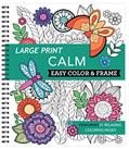 Read Large Print Easy Color & Frame - Calm (Stress Free Coloring Book), written by New Seasons; Publications International Ltd. Read Large Print Easy Color & Frame - Calm (Stress Free Coloring Book), written by New Seasons; Publications International Ltd.
