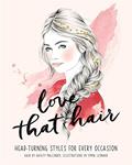 Read Love That Hair, written by Hayley Mallinder