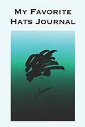 Read My Favorite Hats Journal: Stylishly illustrated little notebook is the trendy accessory for lovers of hats., written by P J Brown
