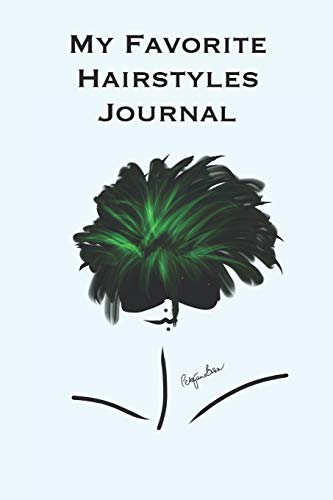 Read My Favorite Hairstyles Journal: Stylishly illustrated little notebook where you can create your own portfolio of favorite hairstyles., written by P J Brown
