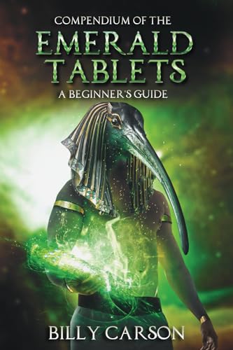 Read Compendium Of The Emerald Tablets, written by Billy Carson