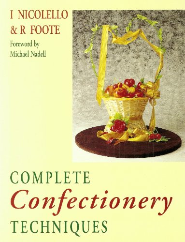 Read Complete Confectionary Techniques, written by I. Nicolello