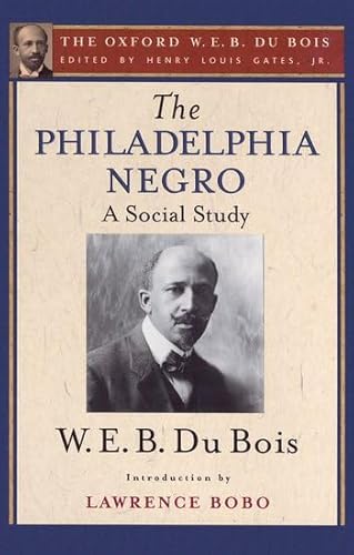 Read The Philadelphia Negro (The Oxford W. E. B. Du Bois), written by W. E. B. Du Bois Read The Philadelphia Negro (The Oxford W. E. B. Du Bois), written by W. E. B. Du Bois