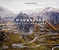 Read Mountains: Epic Cycling Climbs, written by Michael Barry; Michael Blann; David Millar