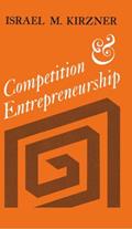 Read Competition and Entrepreneurship, written by Israel M. Kirzner