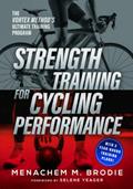 Read Strength Training for Cycling Performance: The Vortex Method's Ultimate Training Program, written by Menachem Brodie