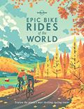 Read Lonely Planet Epic Bike Rides of the World, written by Lonely Planet Read Lonely Planet Epic Bike Rides of the World, written by Lonely Planet