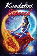 Read Kundalini Exposed: Disclosing the Cosmic Mystery of Kundalini. The Ultimate Guide to Kundalini Yoga & Kundalini Awakening [Expanded Edition] (Real Yoga Book 3), written by SantataGamana