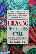 Read Breaking the Vicious Cycle: Intestinal Health Through Diet, written by Elaine Gottschall MS