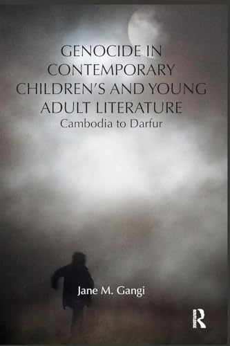 Read Genocide in Contemporary Children's and Young Adult Literature: Cambodia to Darfur (Children's Literature and Culture), written by Jane M. Gangi