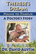 Read Therese's Dream: Maine to Darfur: A Doctor's Story, written by David Austin