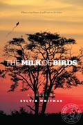 Read The Milk of Birds, written by Sylvia Whitman