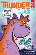 Read Smart vs. Strong: Ready-to-Read Graphics Level 1 (Thunder and Cluck), written by Jill Esbaum