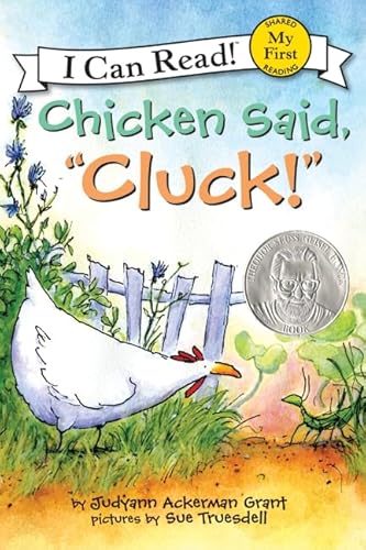 Read Chicken Said, "Cluck!": An Easter And Springtime Book For Kids (My First I Can Read), written by Judyann Ackerman Grant