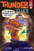 Read The Brave Friend Leads the Way!: Ready-to-Read Graphics Level 1 (Thunder and Cluck), written by Jill Esbaum