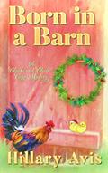 Read Born in a Barn (Clucks and Clues Cozy Mysteries), written by Hillary Avis Read Born in a Barn (Clucks and Clues Cozy Mysteries), written by Hillary Avis